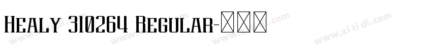 Healy 310264 Regular字体转换 Healy 310264 Regular字体转换